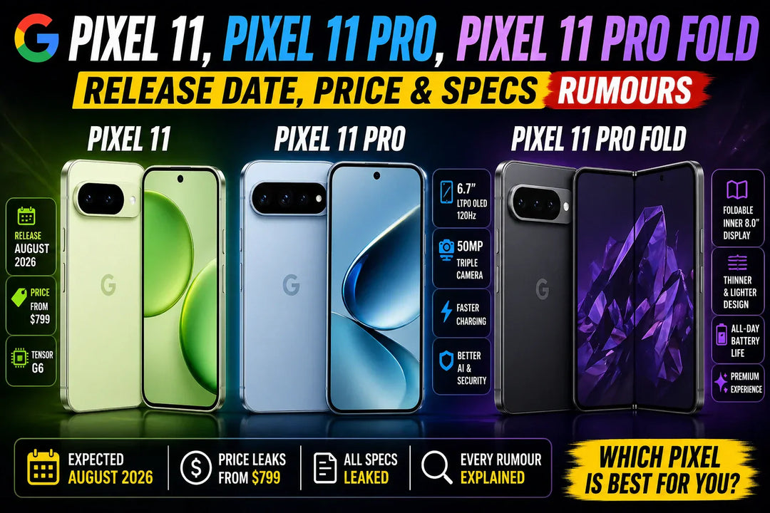 Google Pixel 11, Pixel 11 Pro, Pixel 11 Pro XL & Pixel 11 Pro Fold: Release Date, Price, Specs & Every Leak So Far
